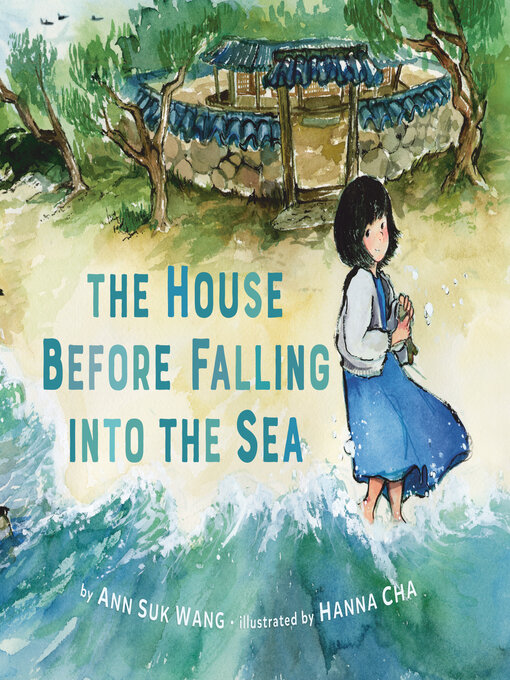 Title details for The House Before Falling into the Sea by Ann Suk Wang - Available